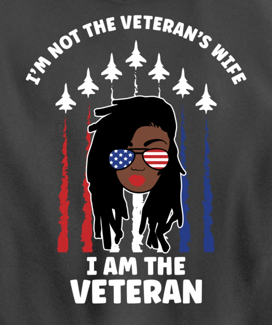 Not Veteran's Wife I'm the Vet Loc'd Black Woman Air Force Pullover Hoodie