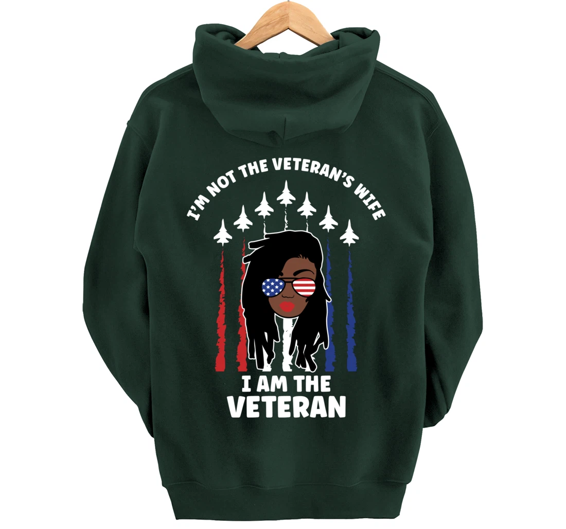 Not Veteran's Wife I'm the Vet Loc'd Black Woman Air Force Pullover Hoodie