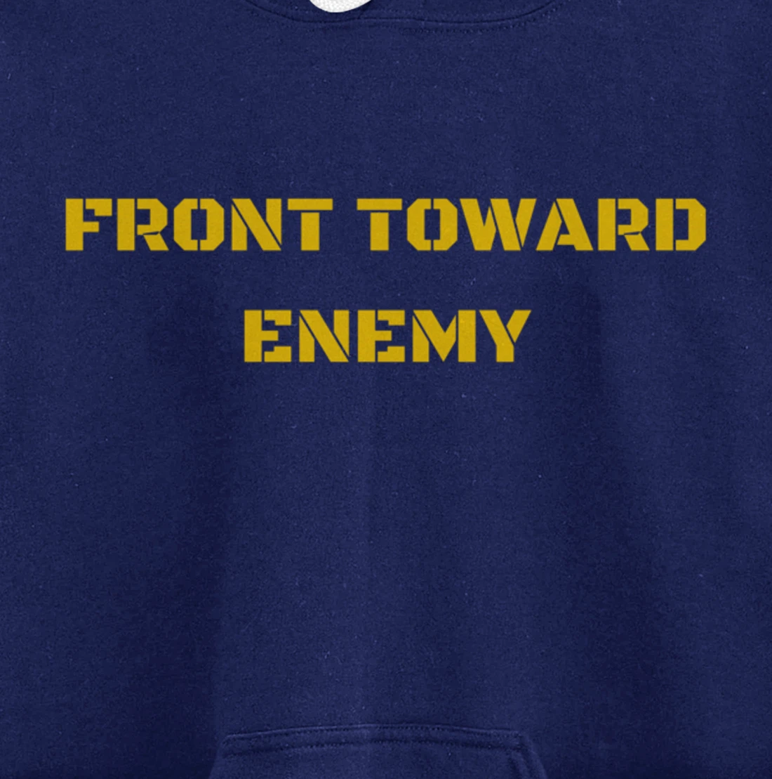 Front Toward Enemy Military and Veteran Pullover Hoodie