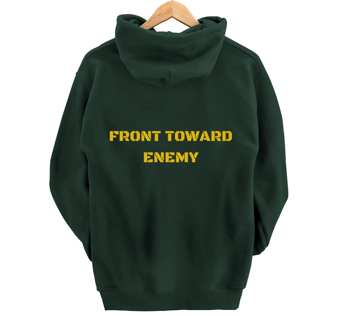 Front Toward Enemy Military and Veteran Pullover Hoodie