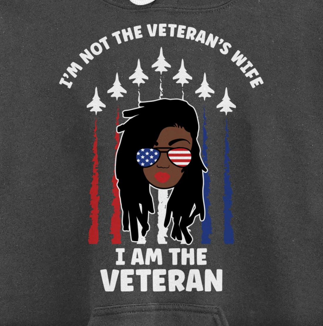 Not Veteran's Wife I'm the Vet Loc'd Black Woman Air Force Pullover Hoodie