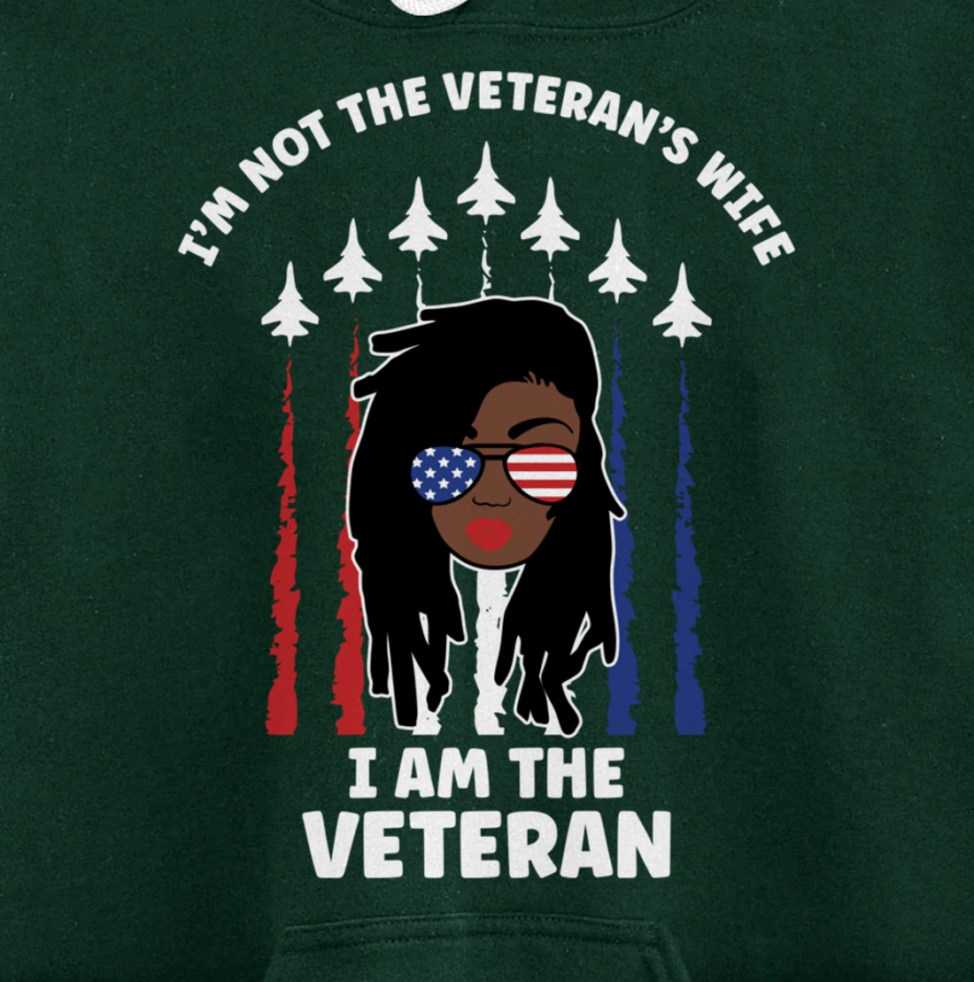 Not Veteran's Wife I'm the Vet Loc'd Black Woman Air Force Pullover Hoodie