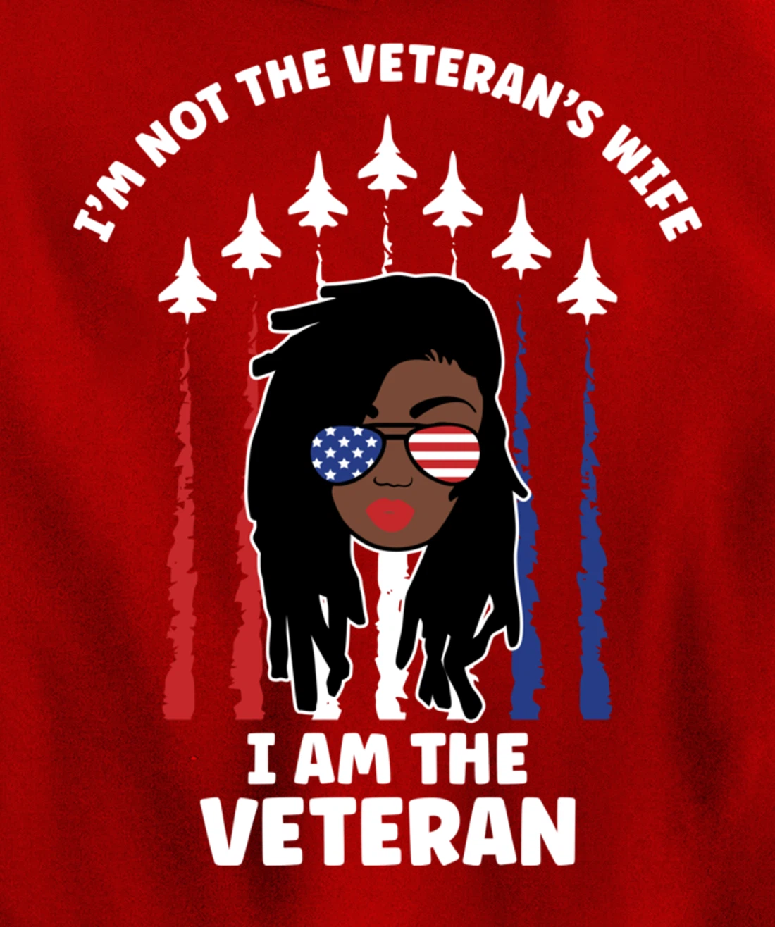 Not Veteran's Wife I'm the Vet Loc'd Black Woman Air Force Pullover Hoodie