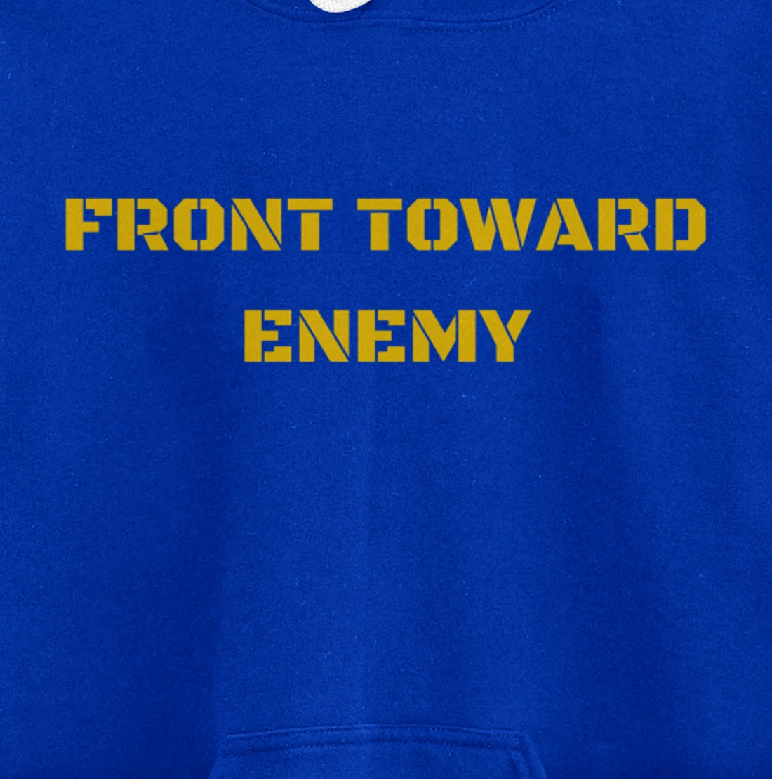 Front Toward Enemy Military and Veteran Pullover Hoodie