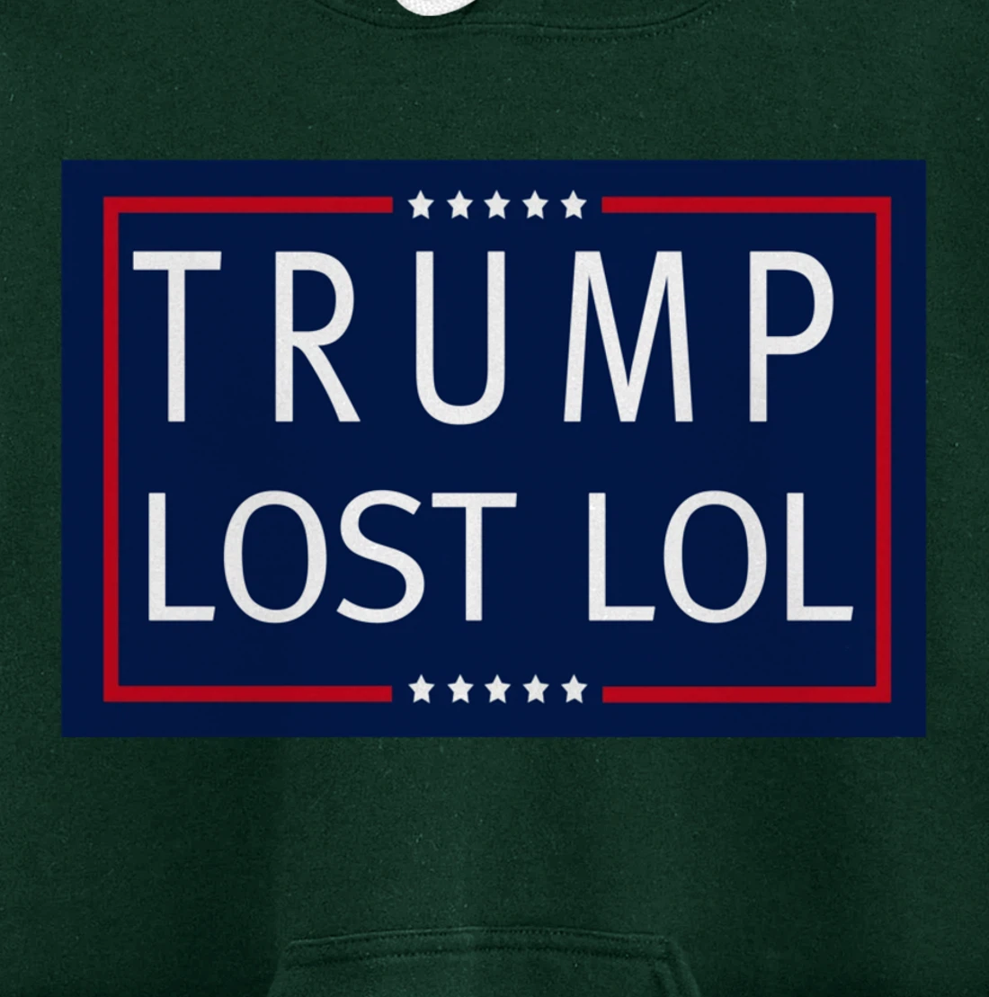 Trump Lost LOL Pullover Hoodie