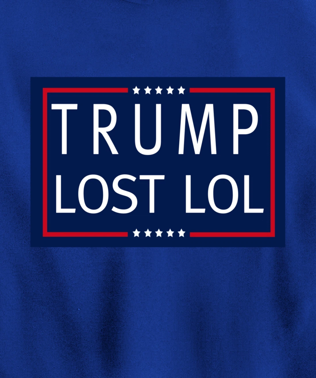 Trump Lost LOL Pullover Hoodie