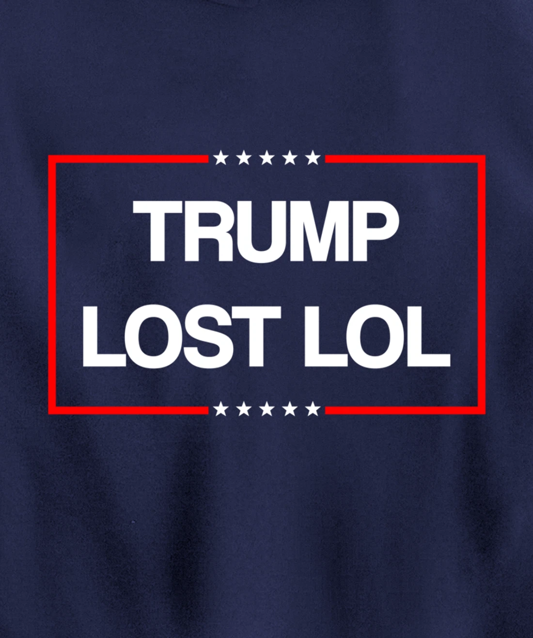 Trump Lost Lol Pullover Hoodie