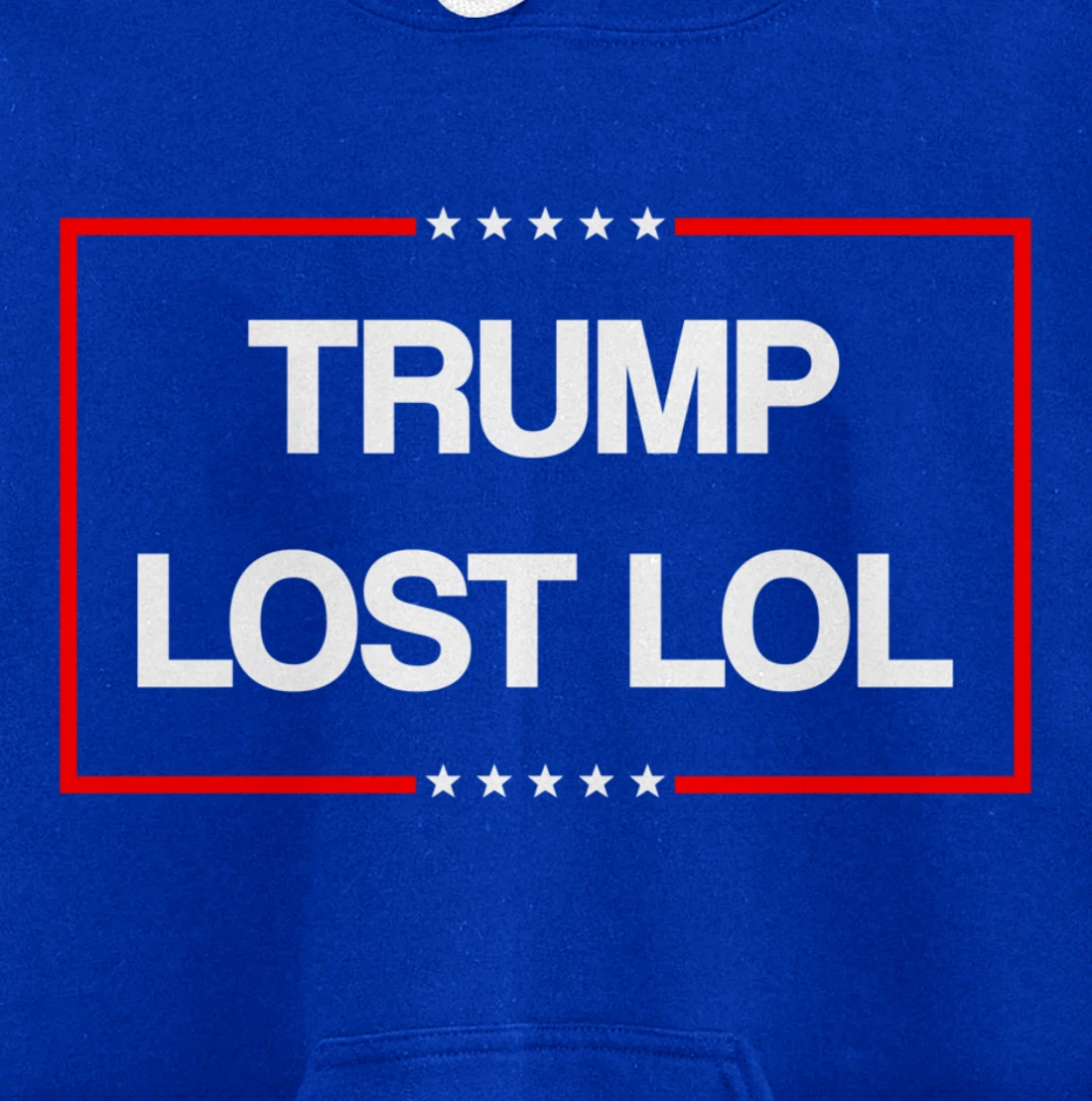 Trump Lost Lol Pullover Hoodie