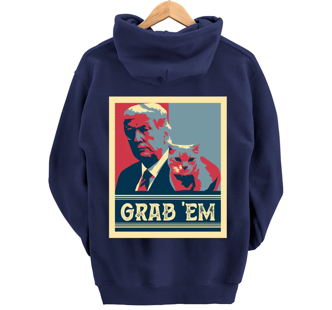 Grab Em Vote Pro Donald Trump Cat Republican Conservative Pullover Hoodie