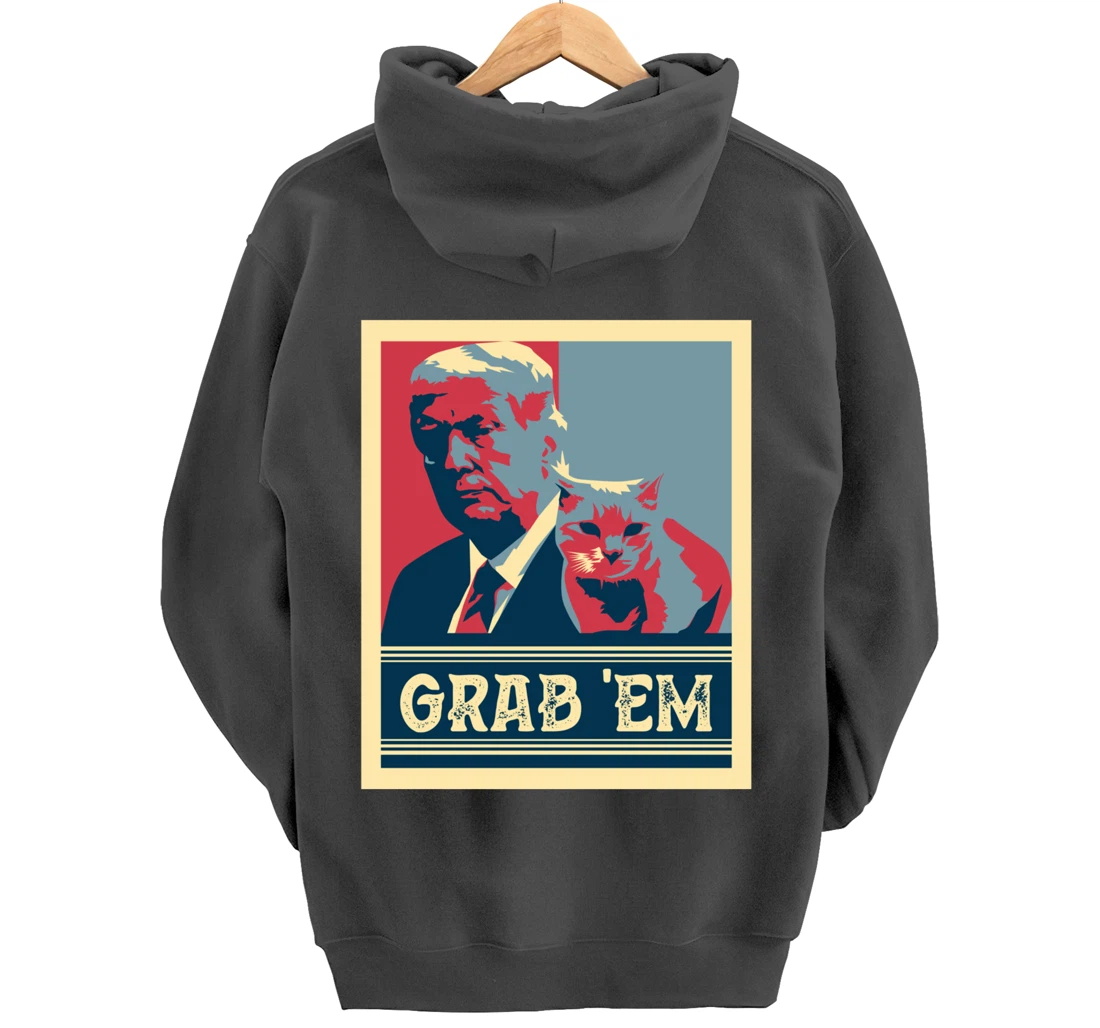 Grab Em Vote Pro Donald Trump Cat Republican Conservative Pullover Hoodie