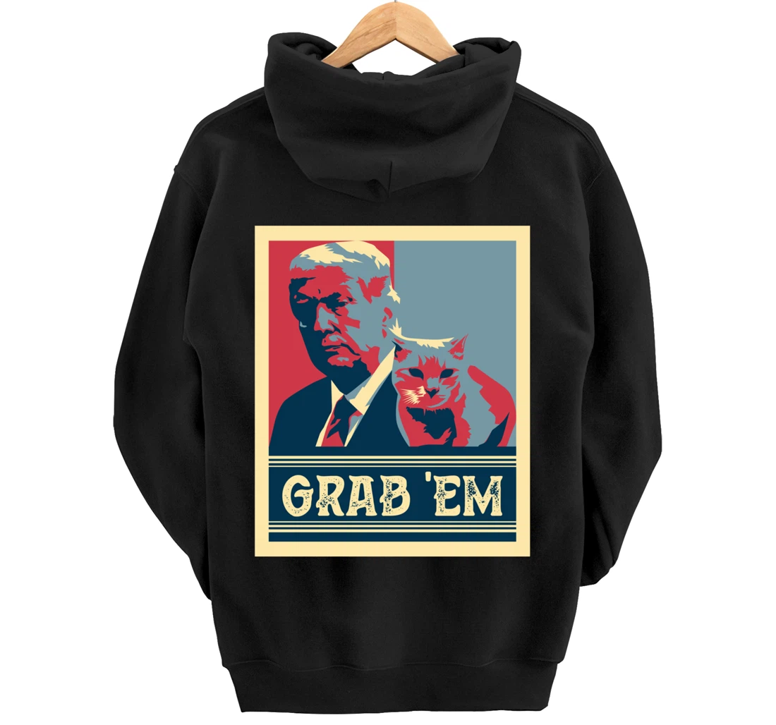 Grab Em Vote Pro Donald Trump Cat Republican Conservative Pullover Hoodie