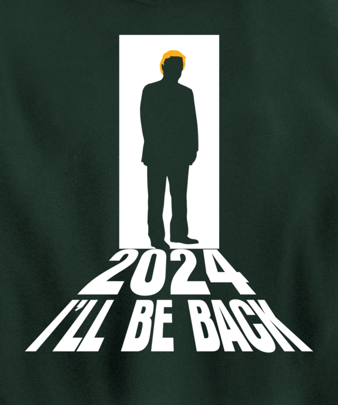 Donald Trump 2024 I’ll Be Back Return USA Election Pullover Hoodie