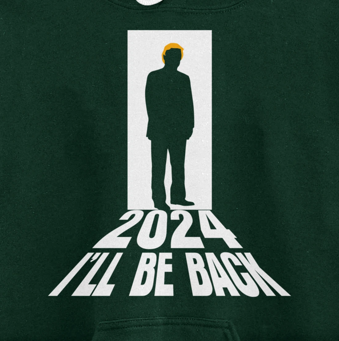 Donald Trump 2024 I’ll Be Back Return USA Election Pullover Hoodie