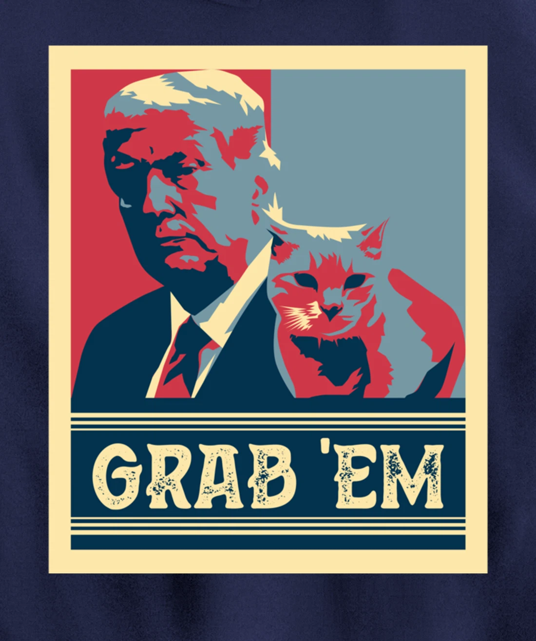 Grab Em Vote Pro Donald Trump Cat Republican Conservative Pullover Hoodie