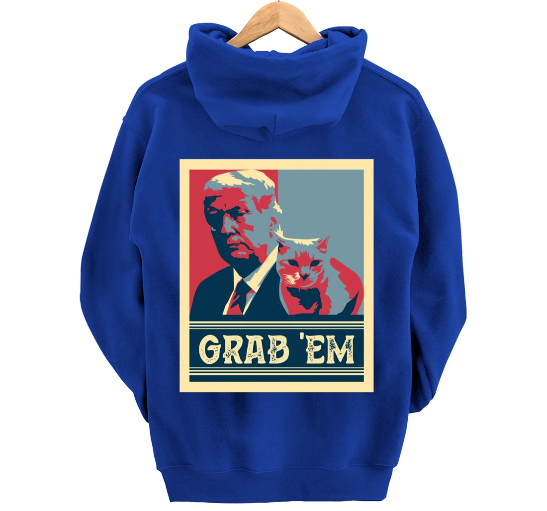 Grab Em Vote Pro Donald Trump Cat Republican Conservative Pullover Hoodie