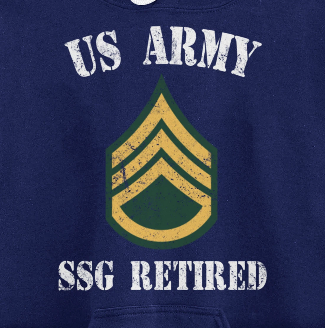 Retired Army Staff Sergeant Military Veteran Retiree Pullover Hoodie