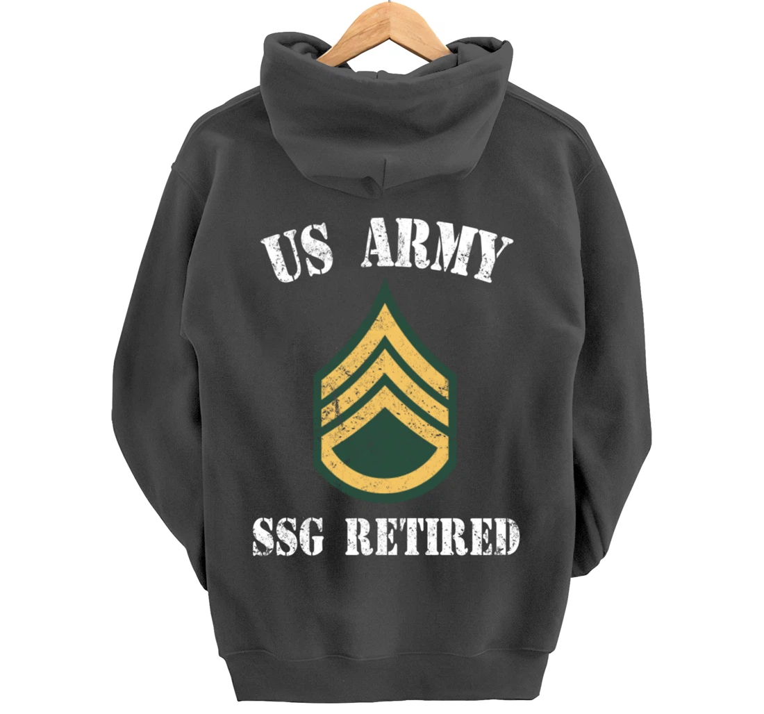 Retired Army Staff Sergeant Military Veteran Retiree Pullover Hoodie