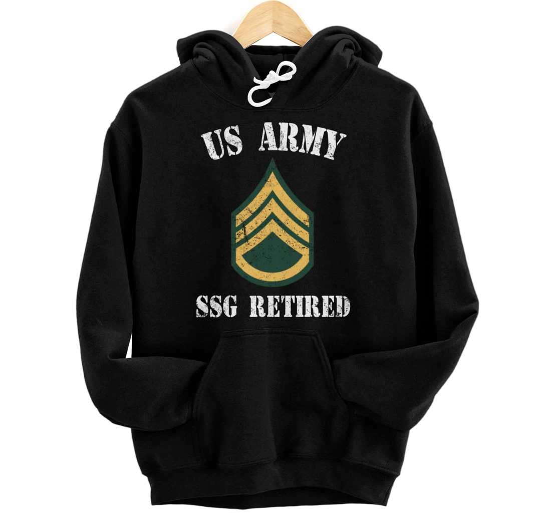 Retired Army Staff Sergeant Military Veteran Retiree Pullover Hoodie