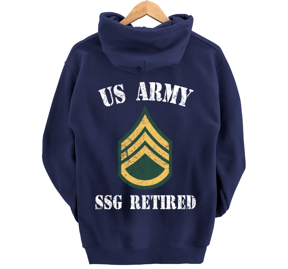 Retired Army Staff Sergeant Military Veteran Retiree Pullover Hoodie
