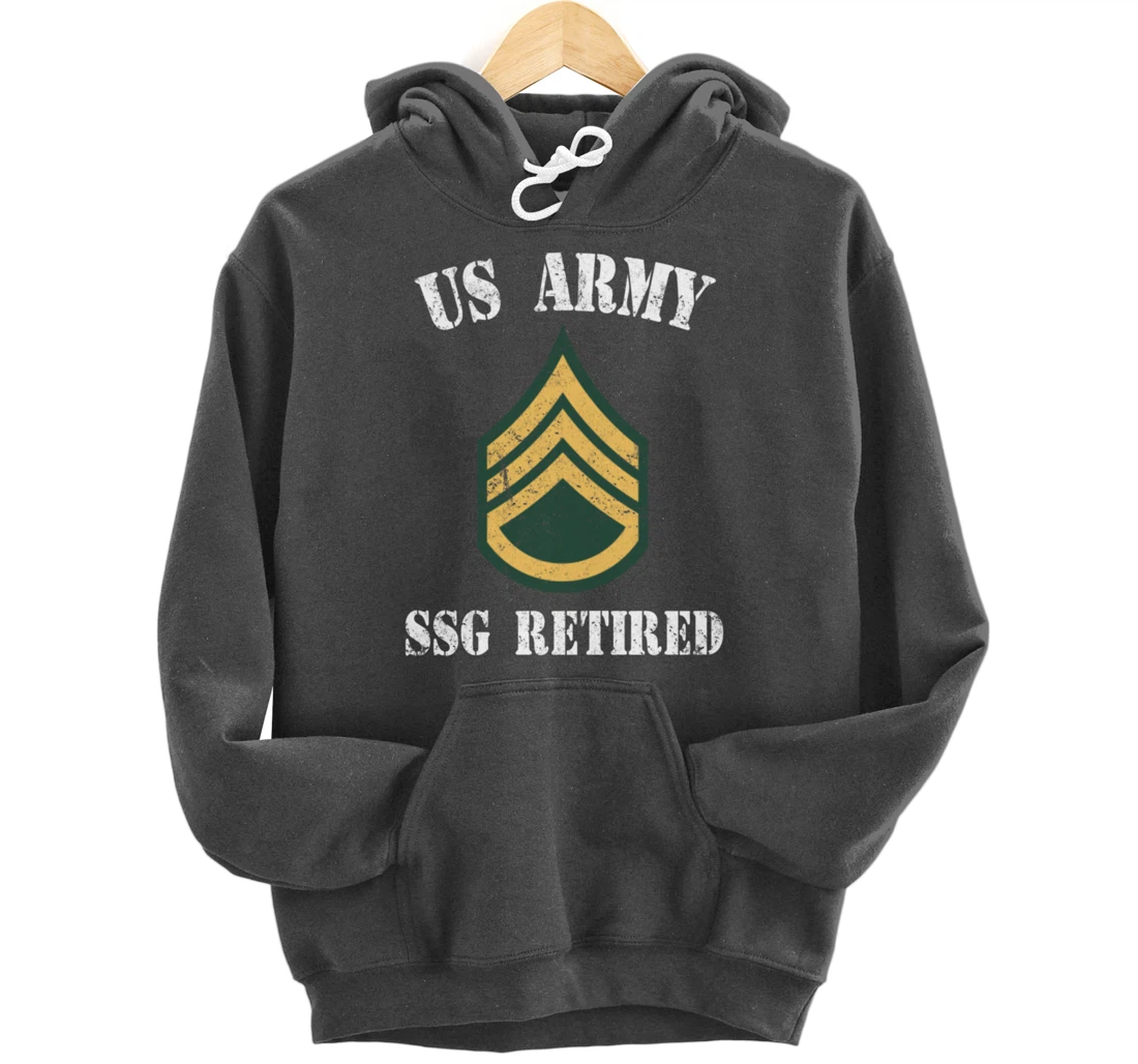 Retired Army Staff Sergeant Military Veteran Retiree Pullover Hoodie