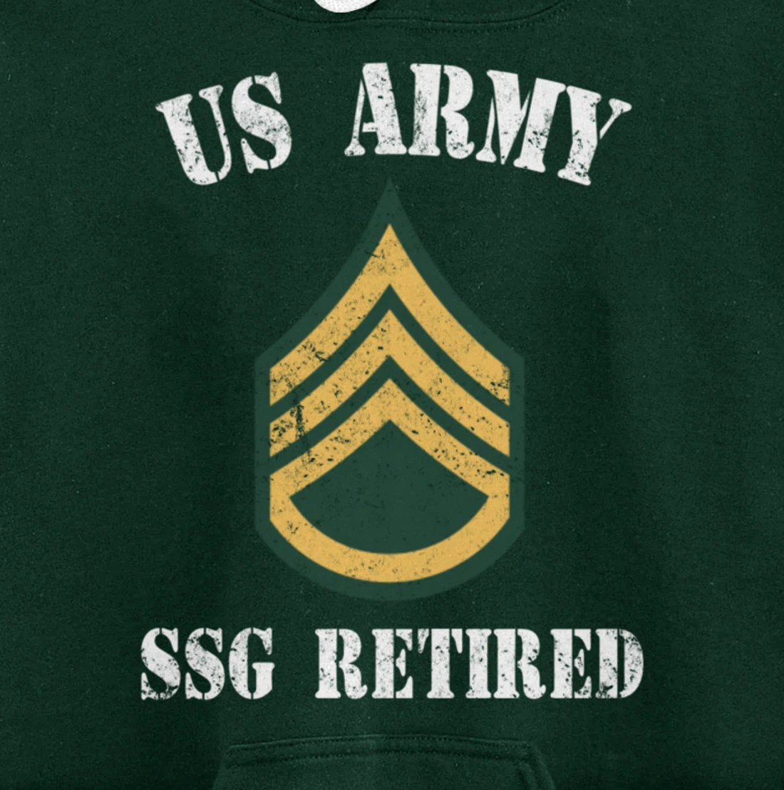Retired Army Staff Sergeant Military Veteran Retiree Pullover Hoodie