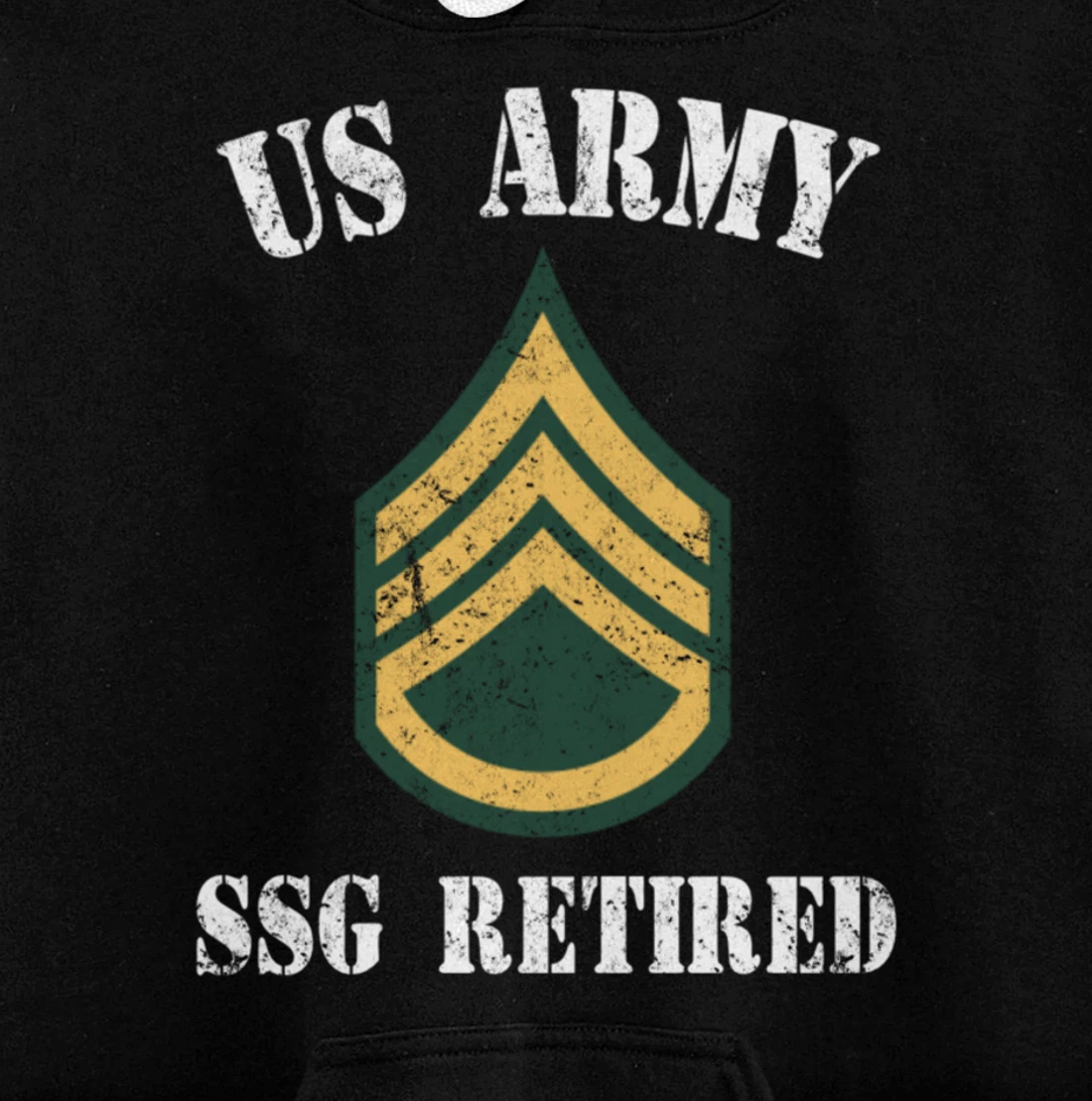 Retired Army Staff Sergeant Military Veteran Retiree Pullover Hoodie