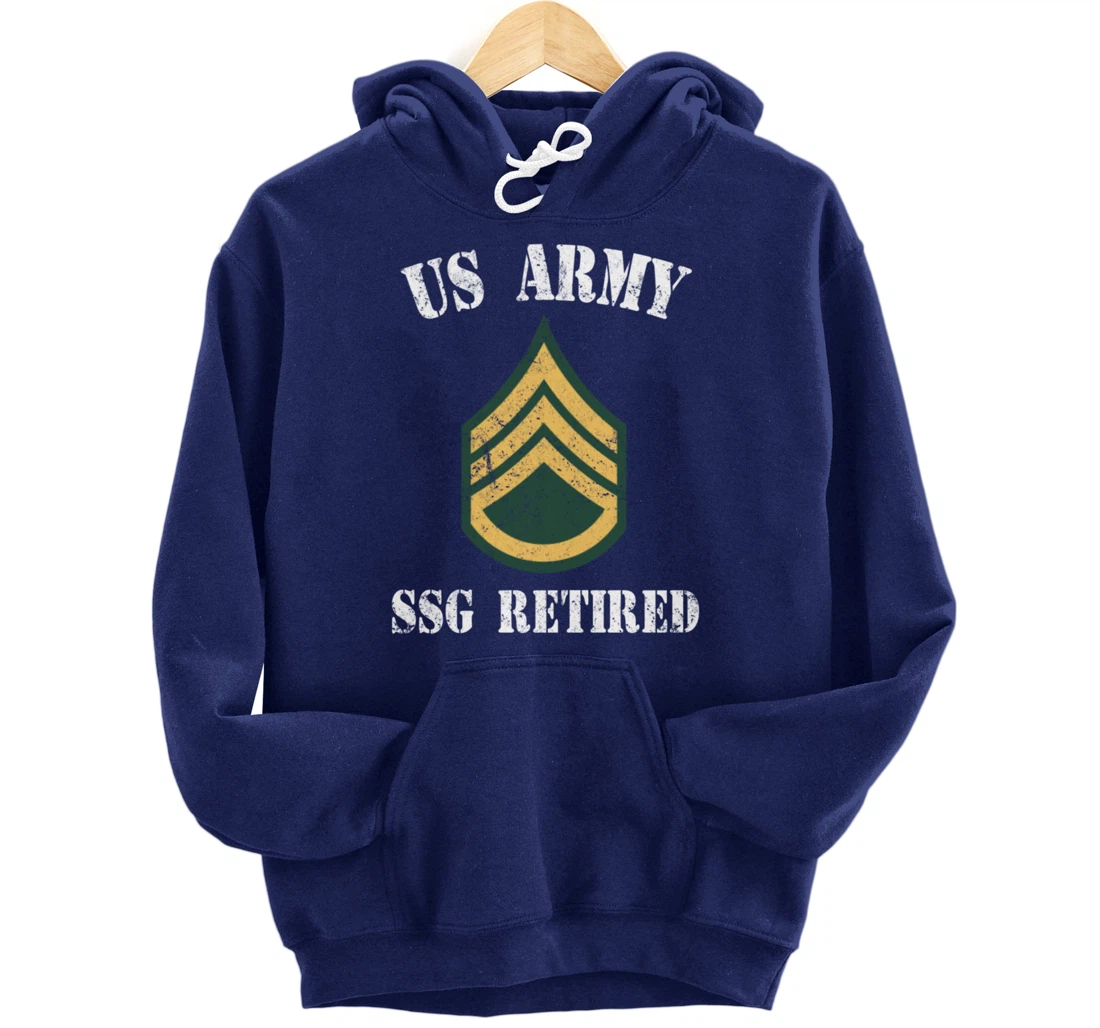 Retired Army Staff Sergeant Military Veteran Retiree Pullover Hoodie