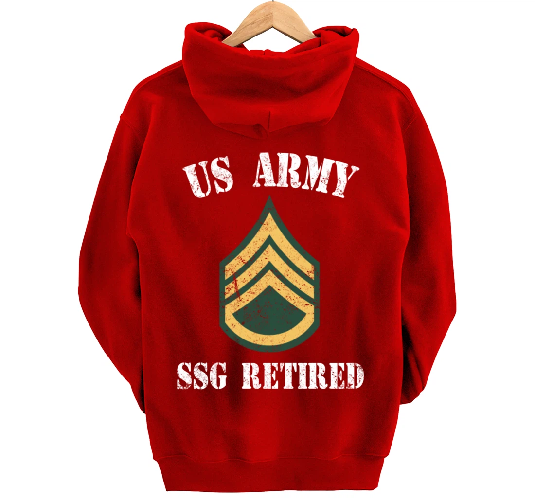 Retired Army Staff Sergeant Military Veteran Retiree Pullover Hoodie
