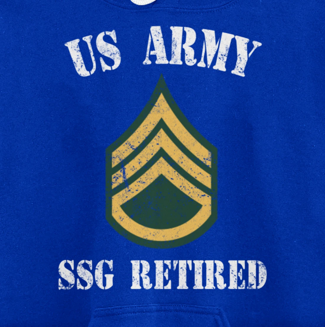 Retired Army Staff Sergeant Military Veteran Retiree Pullover Hoodie