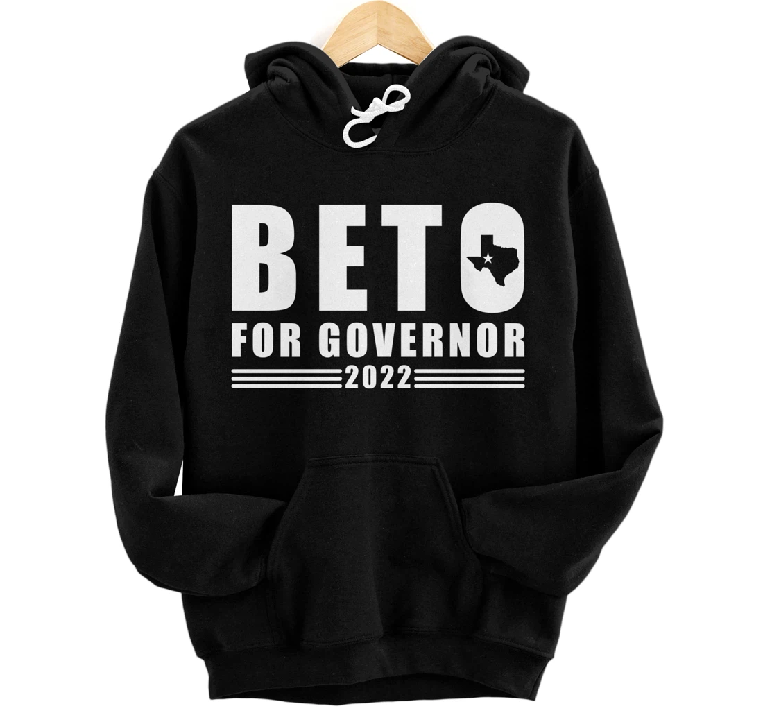 Beto For Governor Texas Election 2022 Pullover Hoodie