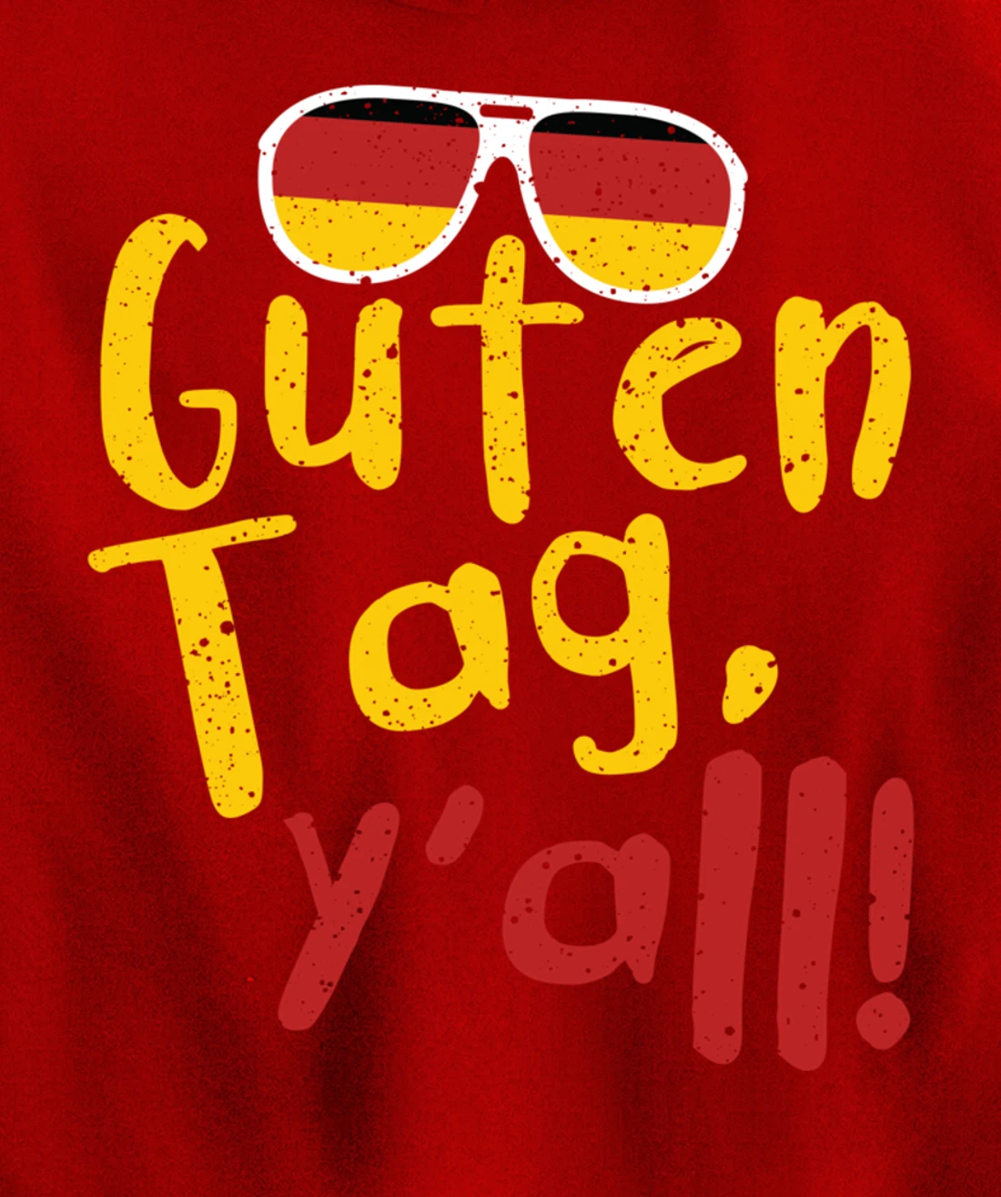 Guten Tag Y'all Texas Oktoberfest German Flag Glasses Gift Pullover Hoodie