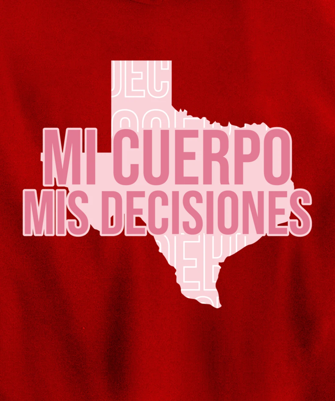 Mi Cuerpo Mis Decisiones Texas Pro Choice Pullover Hoodie