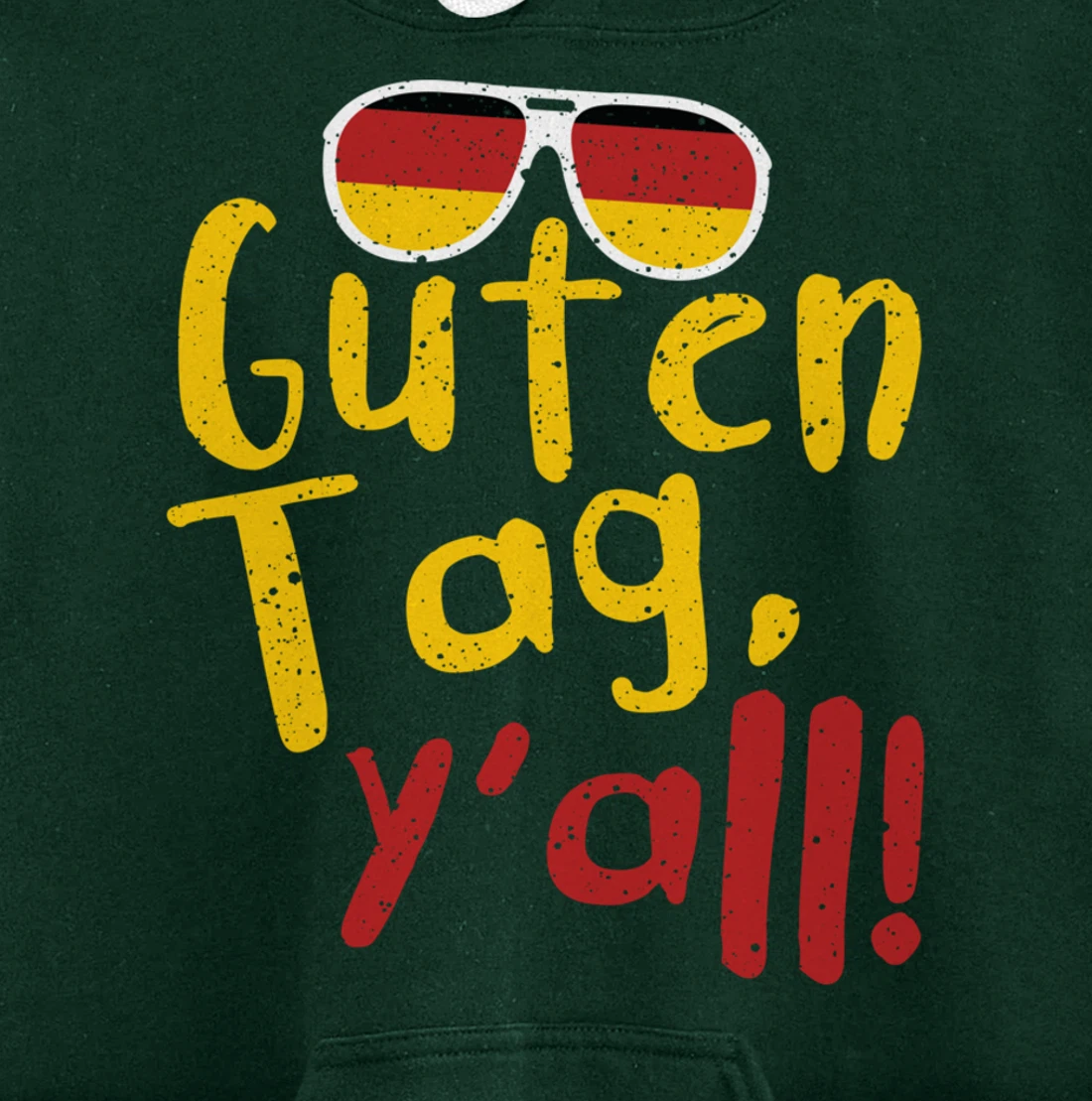 Guten Tag Y'all Texas Oktoberfest German Flag Glasses Gift Pullover Hoodie