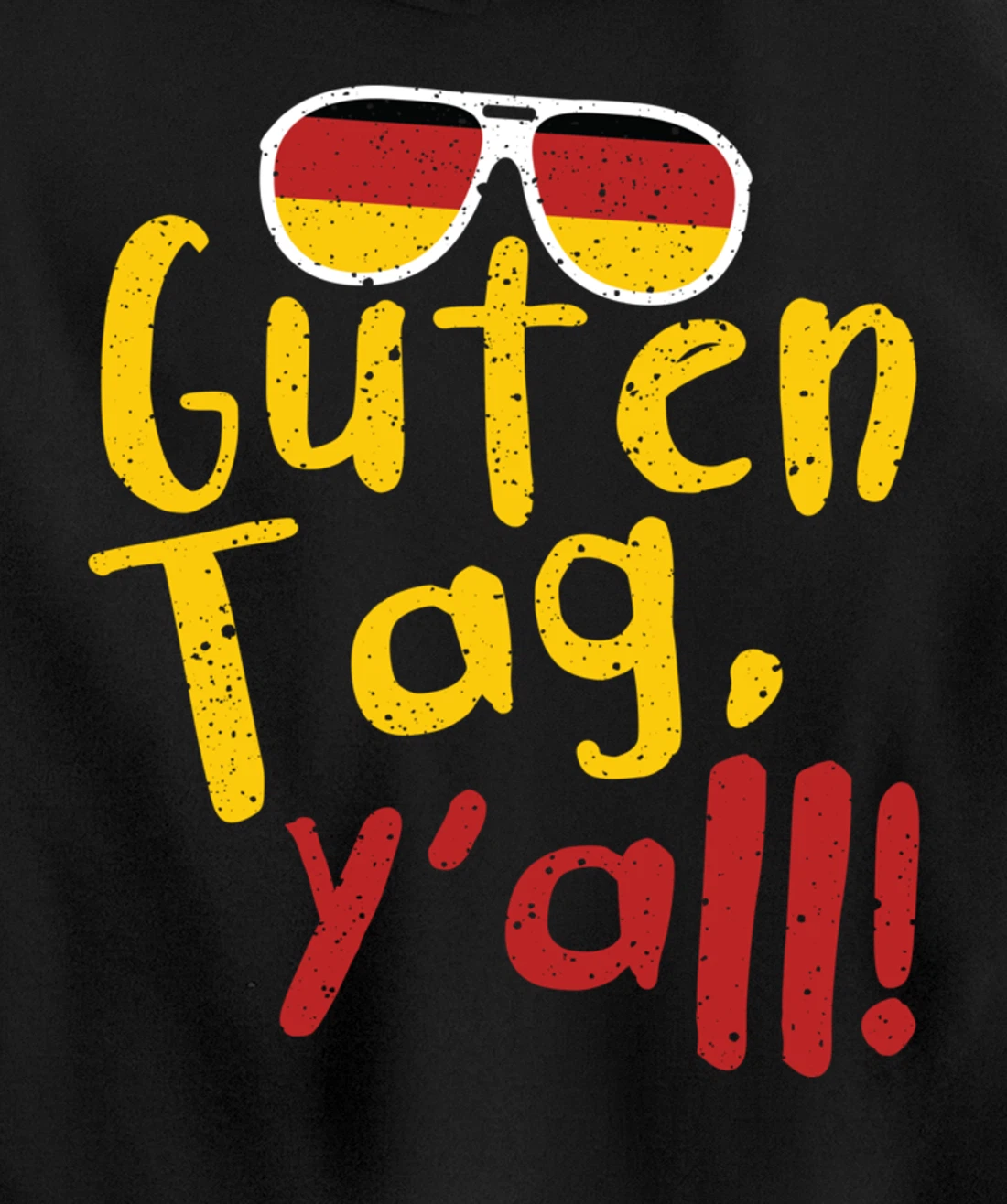Guten Tag Y'all Texas Oktoberfest German Flag Glasses Gift Pullover Hoodie