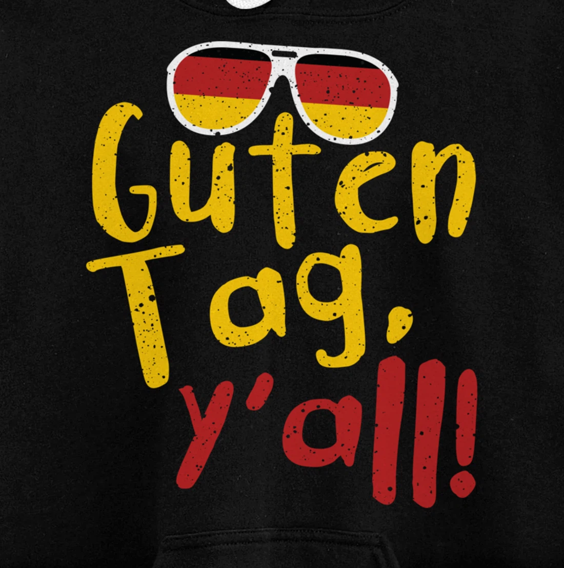 Guten Tag Y'all Texas Oktoberfest German Flag Glasses Gift Pullover Hoodie