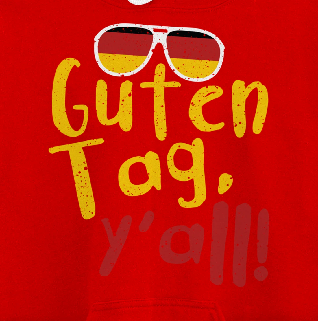 Guten Tag Y'all Texas Oktoberfest German Flag Glasses Gift Pullover Hoodie