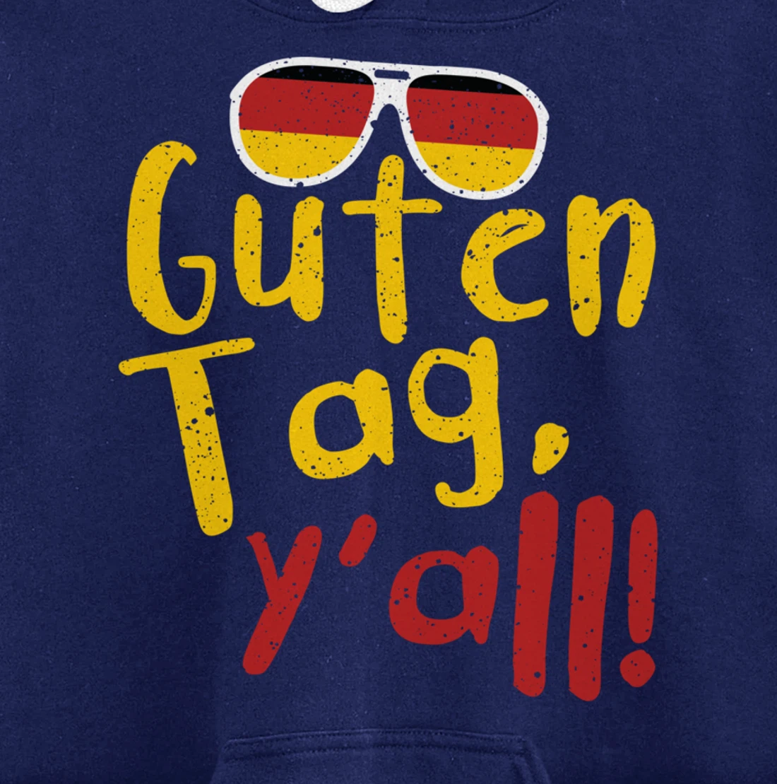 Guten Tag Y'all Texas Oktoberfest German Flag Glasses Gift Pullover Hoodie