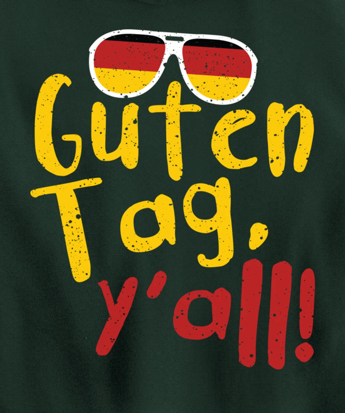 Guten Tag Y'all Texas Oktoberfest German Flag Glasses Gift Pullover Hoodie