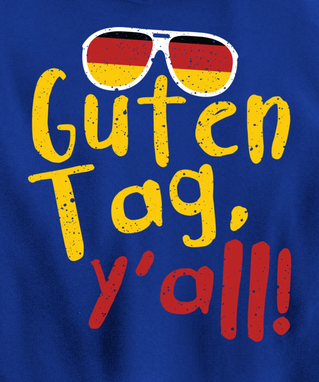 Guten Tag Y'all Texas Oktoberfest German Flag Glasses Gift Pullover Hoodie