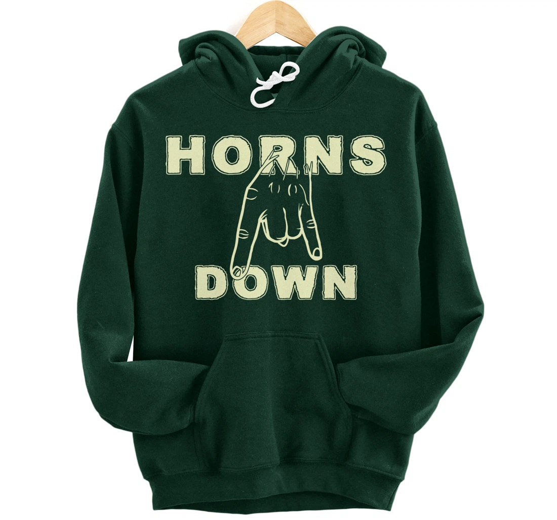 Horns Down Shirt Horns Down Texas Tuck Fexas Pullover Hoodie