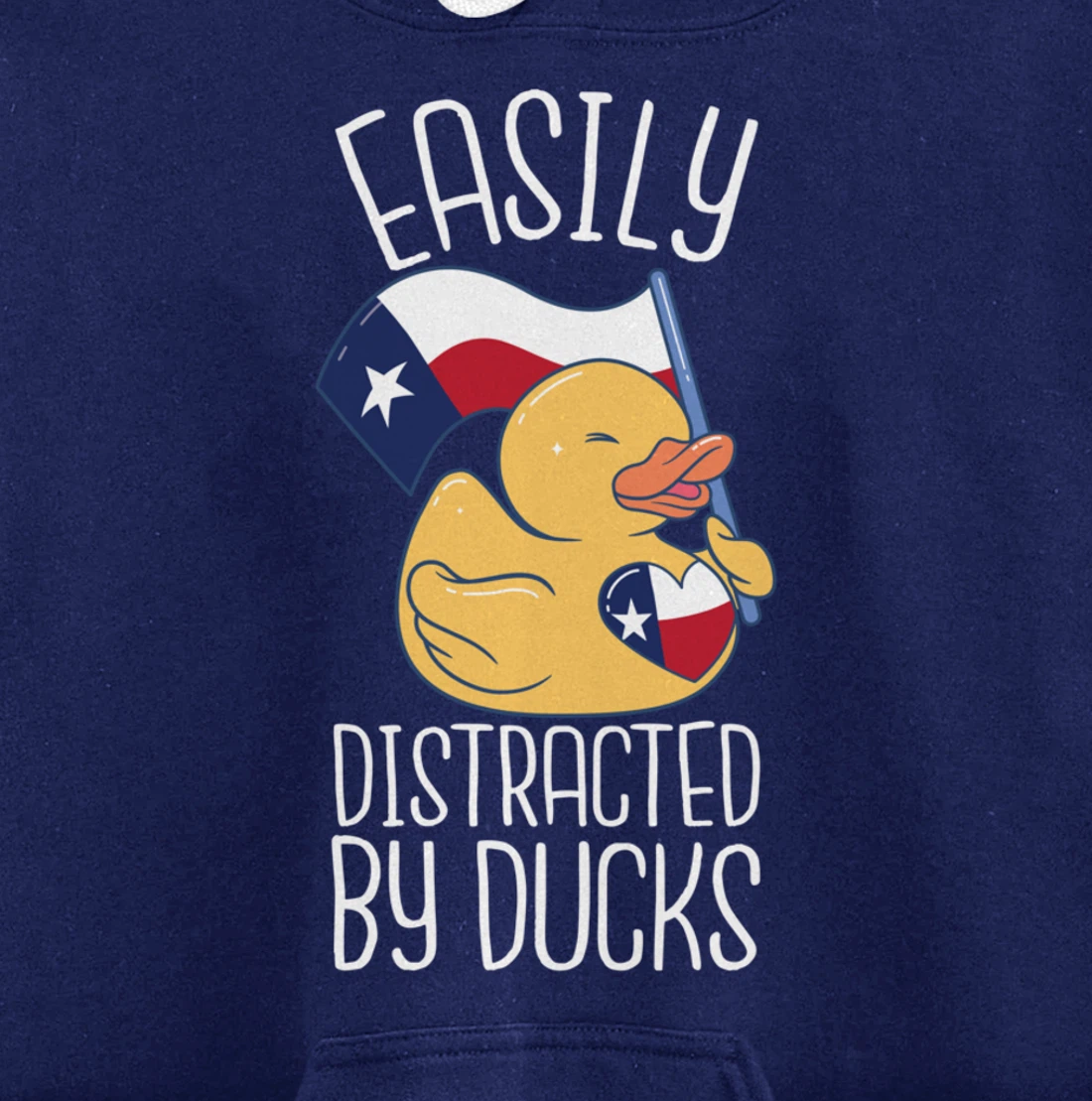Easily Distracted By Ducks Texas Flag Bird Dallas Austin Tx Pullover Hoodie