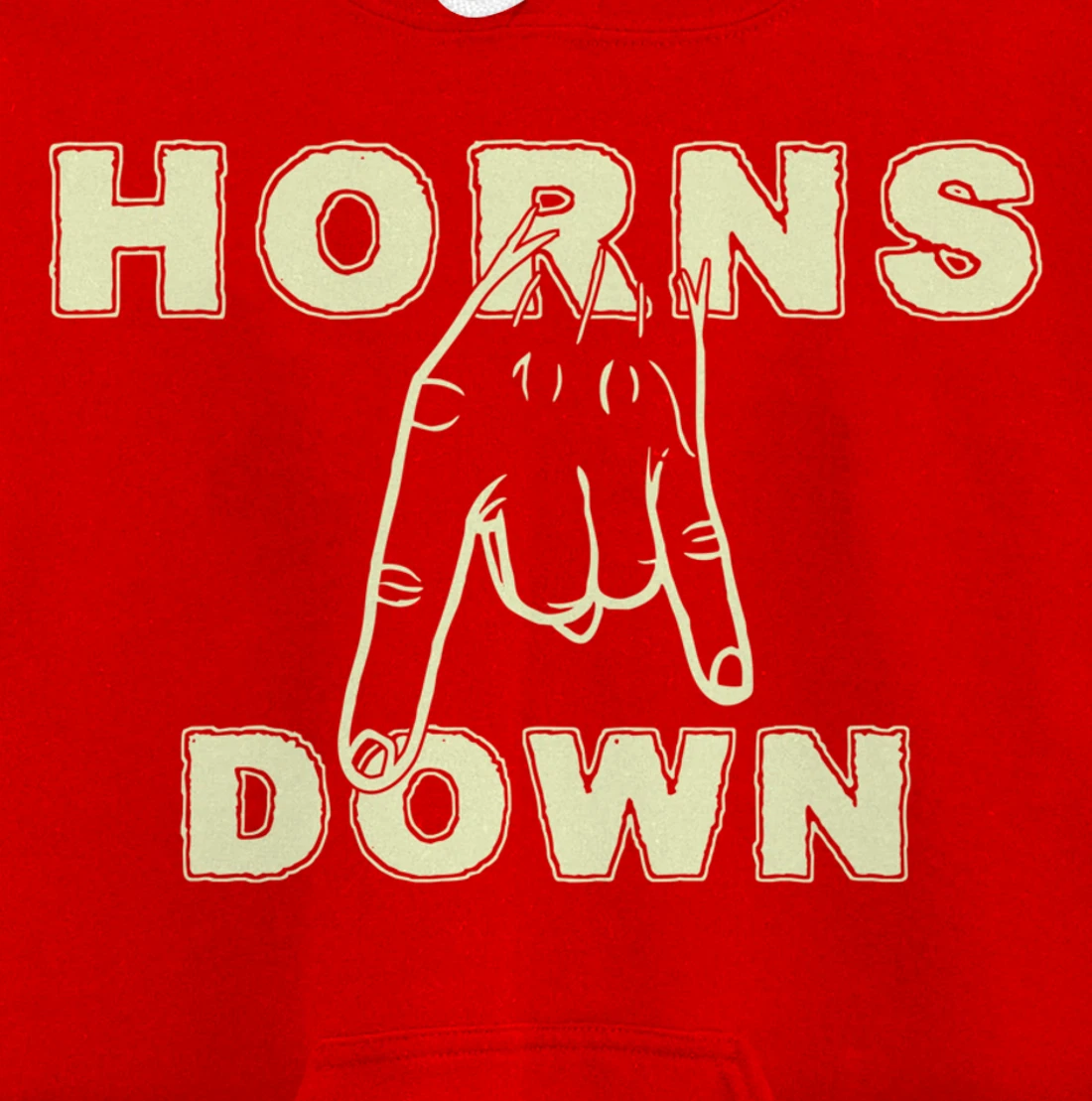 Horns Down Shirt Horns Down Texas Tuck Fexas Pullover Hoodie