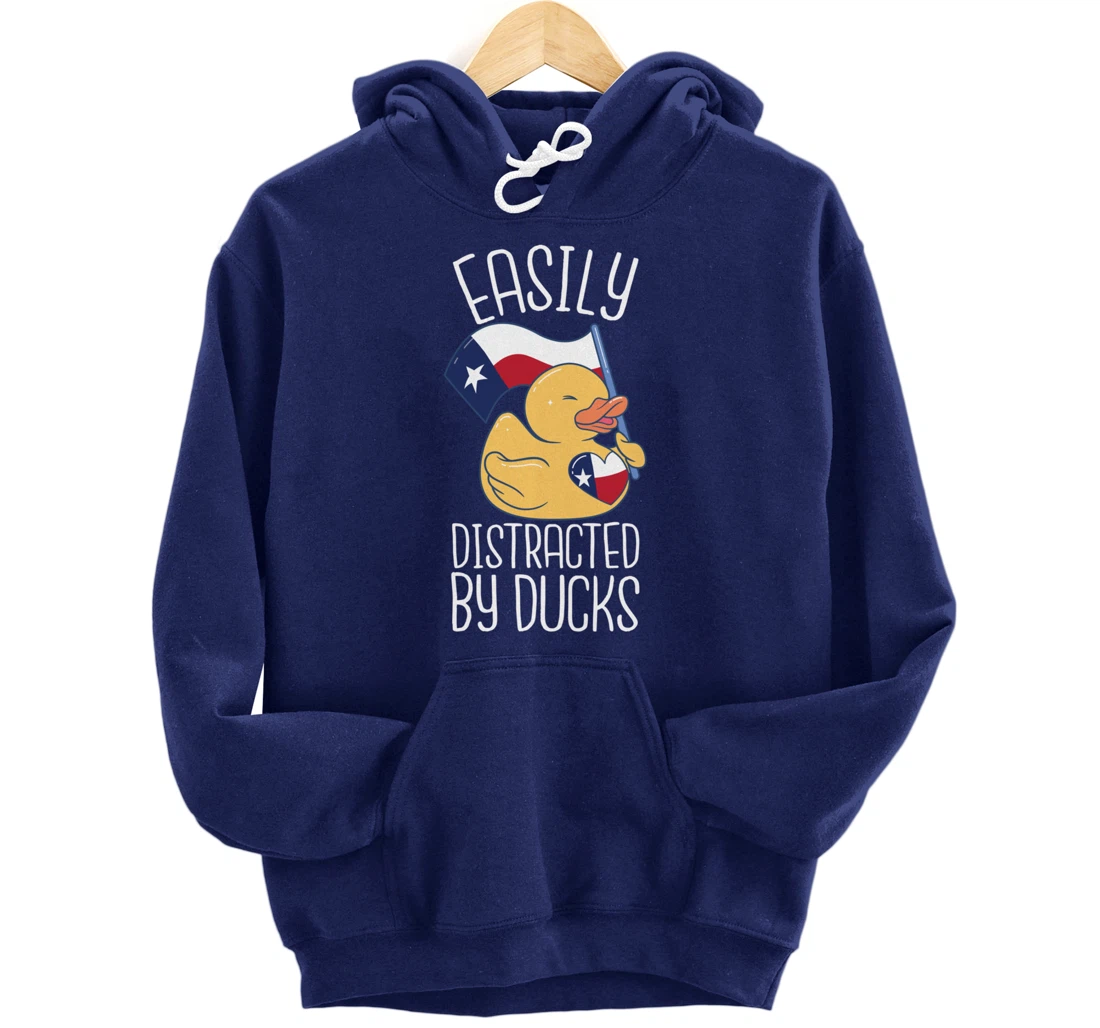 Easily Distracted By Ducks Texas Flag Bird Dallas Austin Tx Pullover Hoodie
