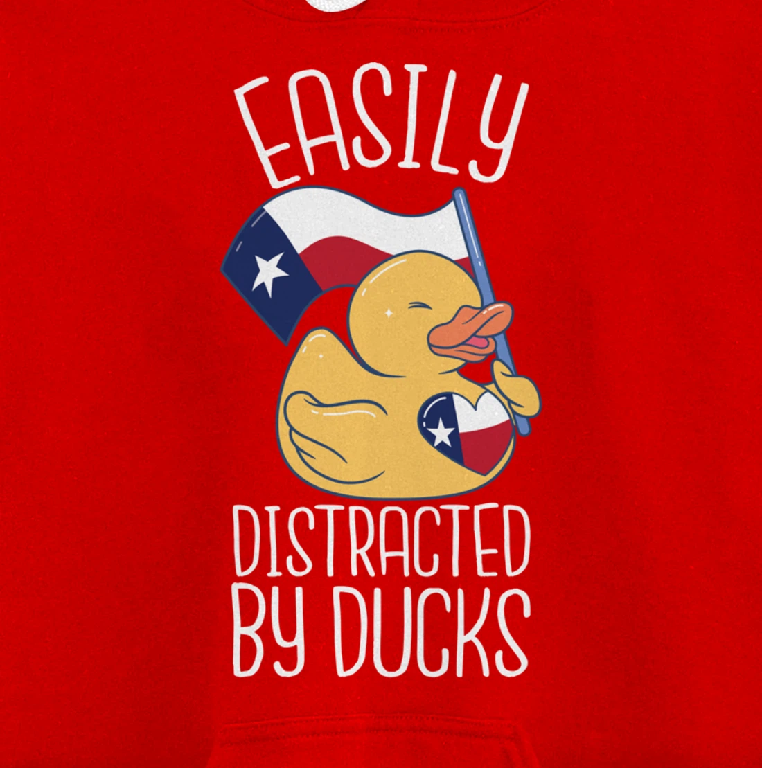 Easily Distracted By Ducks Texas Flag Bird Dallas Austin Tx Pullover Hoodie