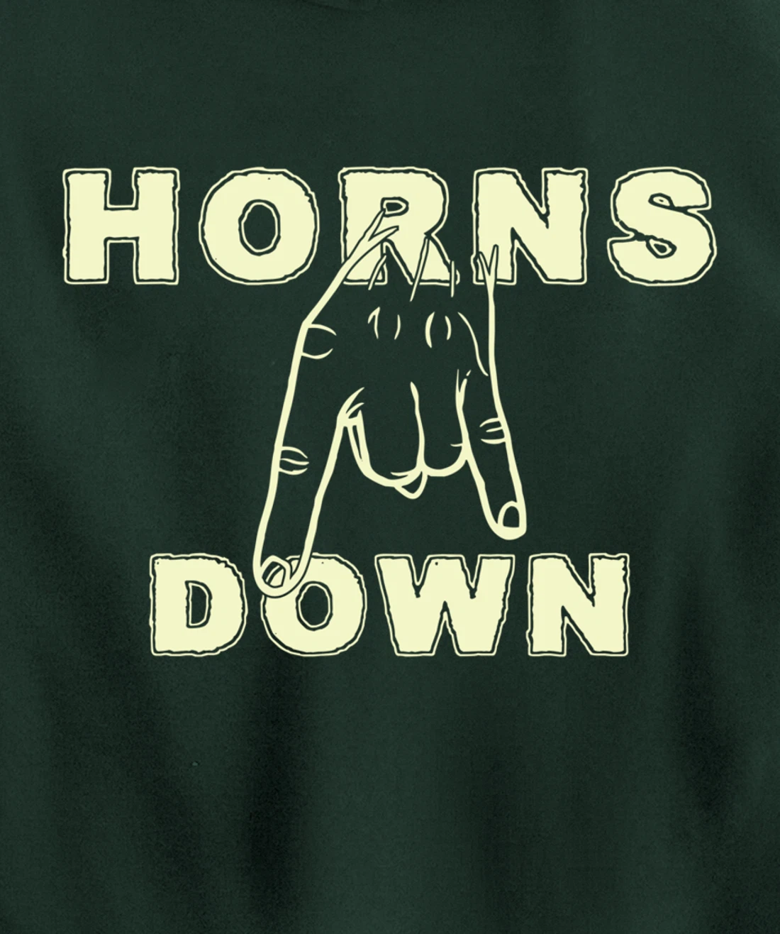 Horns Down Shirt Horns Down Texas Tuck Fexas Pullover Hoodie