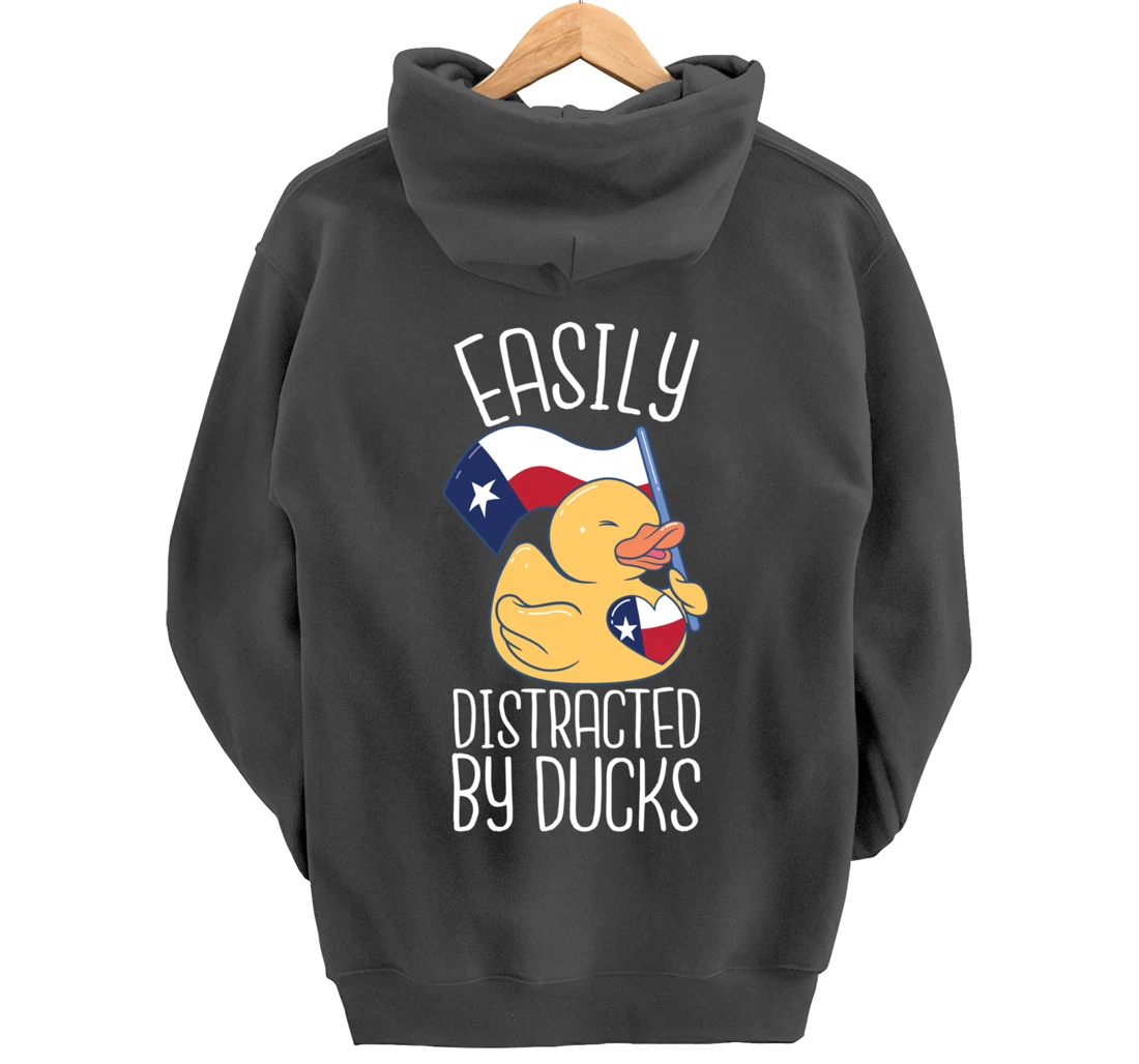 Easily Distracted By Ducks Texas Flag Bird Dallas Austin Tx Pullover Hoodie