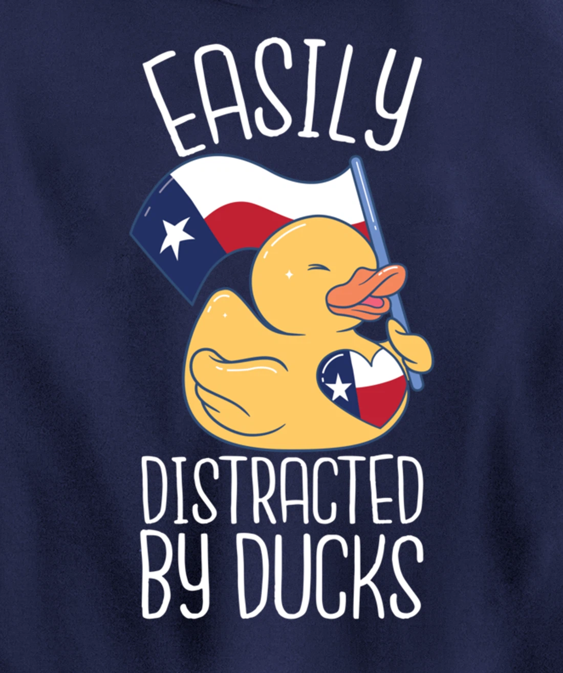 Easily Distracted By Ducks Texas Flag Bird Dallas Austin Tx Pullover Hoodie