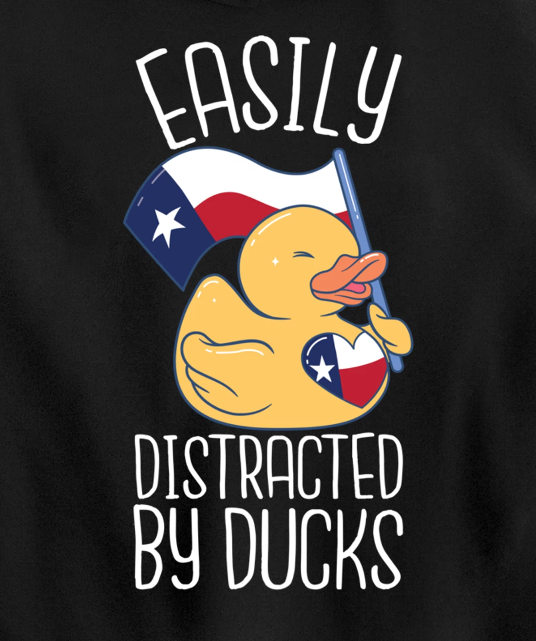 Easily Distracted By Ducks Texas Flag Bird Dallas Austin Tx Pullover Hoodie