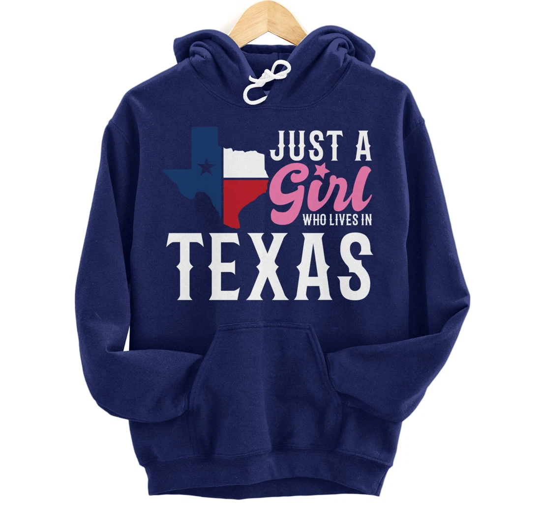 Texan Women Girls American Just A Girl Who Lives In Texas Pullover Hoodie