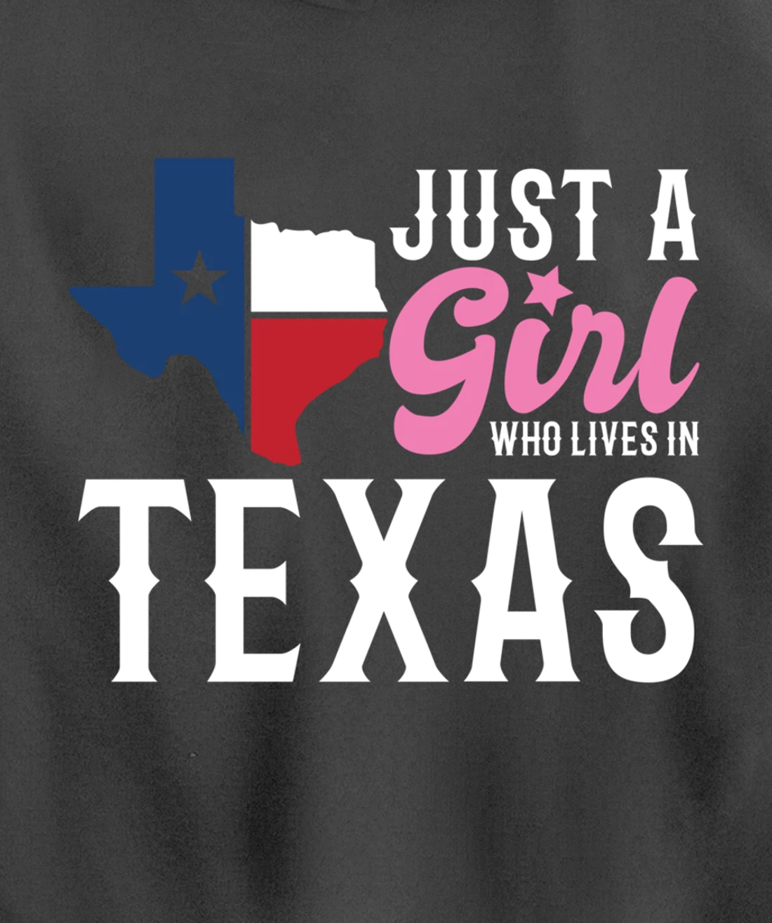 Texan Women Girls American Just A Girl Who Lives In Texas Pullover Hoodie